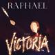 Raphael | Gira Victoria